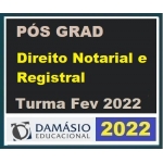 Pós Graduação - Direito Notarial e Registral – Turma Fev 2022 (DAMÁSIO 2022)